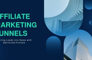 Affiliate Marketing Funnels: How to Automate Your Revenue and Scale Effortlessly Affiliate Marketing Funnels