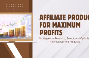 Niche Domination: How to Select High-Converting Affiliate Products for Maximum Profits in 2025 Affiliate Products for Maximum Profits