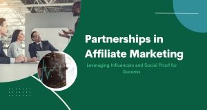 Building Trust & Authority in Affiliate Marketing Partnerships in Affiliate Marketing