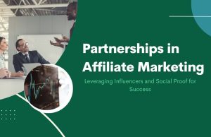 Building Trust & Authority in Affiliate Marketing Partnerships in Affiliate Marketing