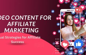 Harnessing Video Content for Affiliate Marketing Success: A 2025 Guide Harnessing Video Content for Affiliate Marketing Success