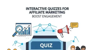 Interactive Quizzes for Affiliate Marketing Boost Engagement Interactive Quizzes for Affiliate Marketing
