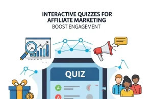Interactive Quizzes for Affiliate Marketing Boost Engagement Interactive Quizzes for Affiliate Marketing